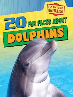 cover image of 20 Fun Facts About Dolphins